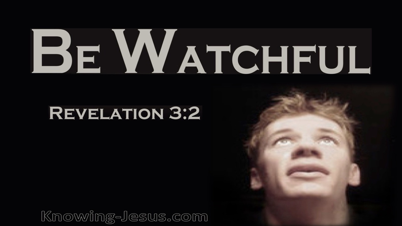 Revelation 3:2 Be Watchful (black)